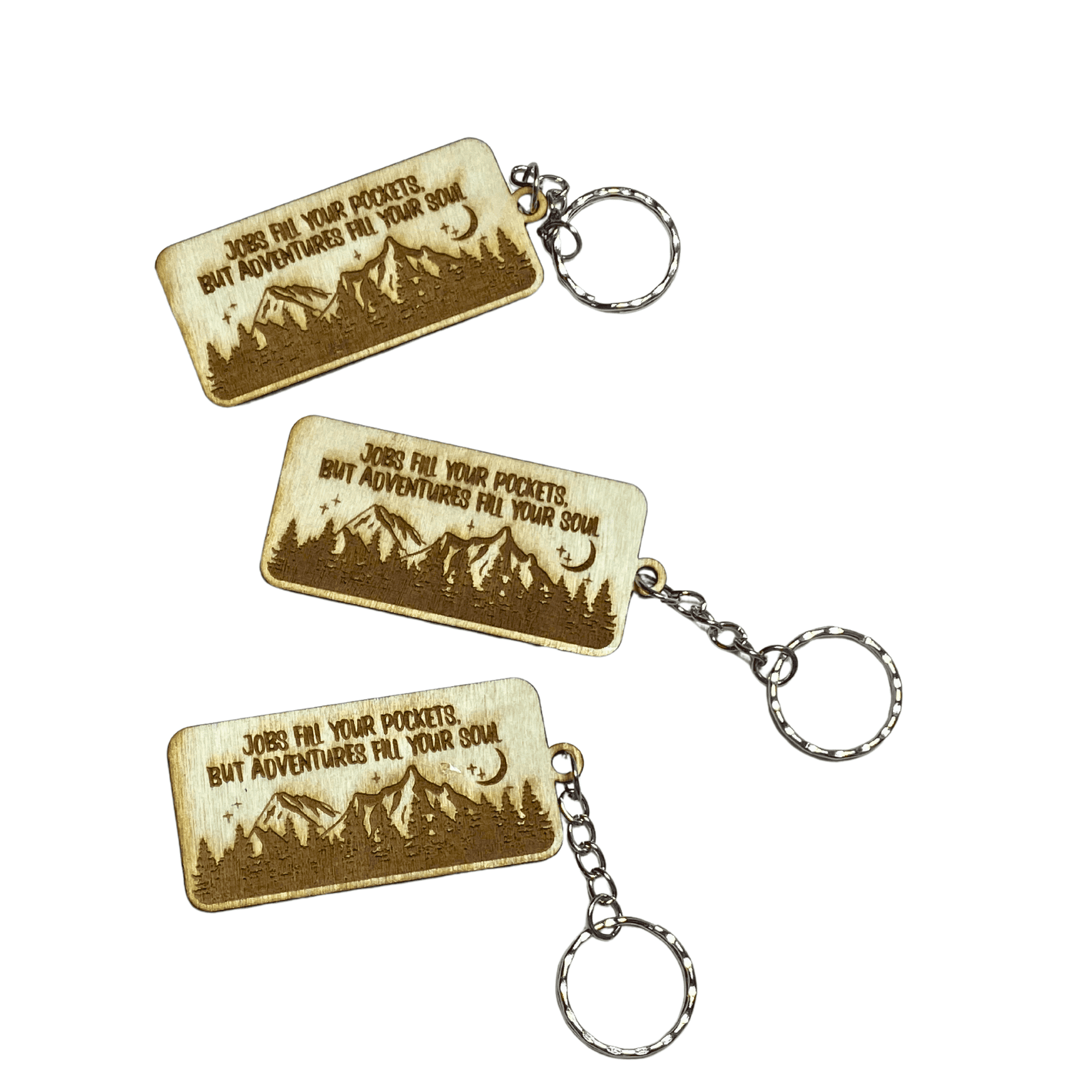 Jobs Fuel Pockets But Adventures Fill Your Soul Keychain